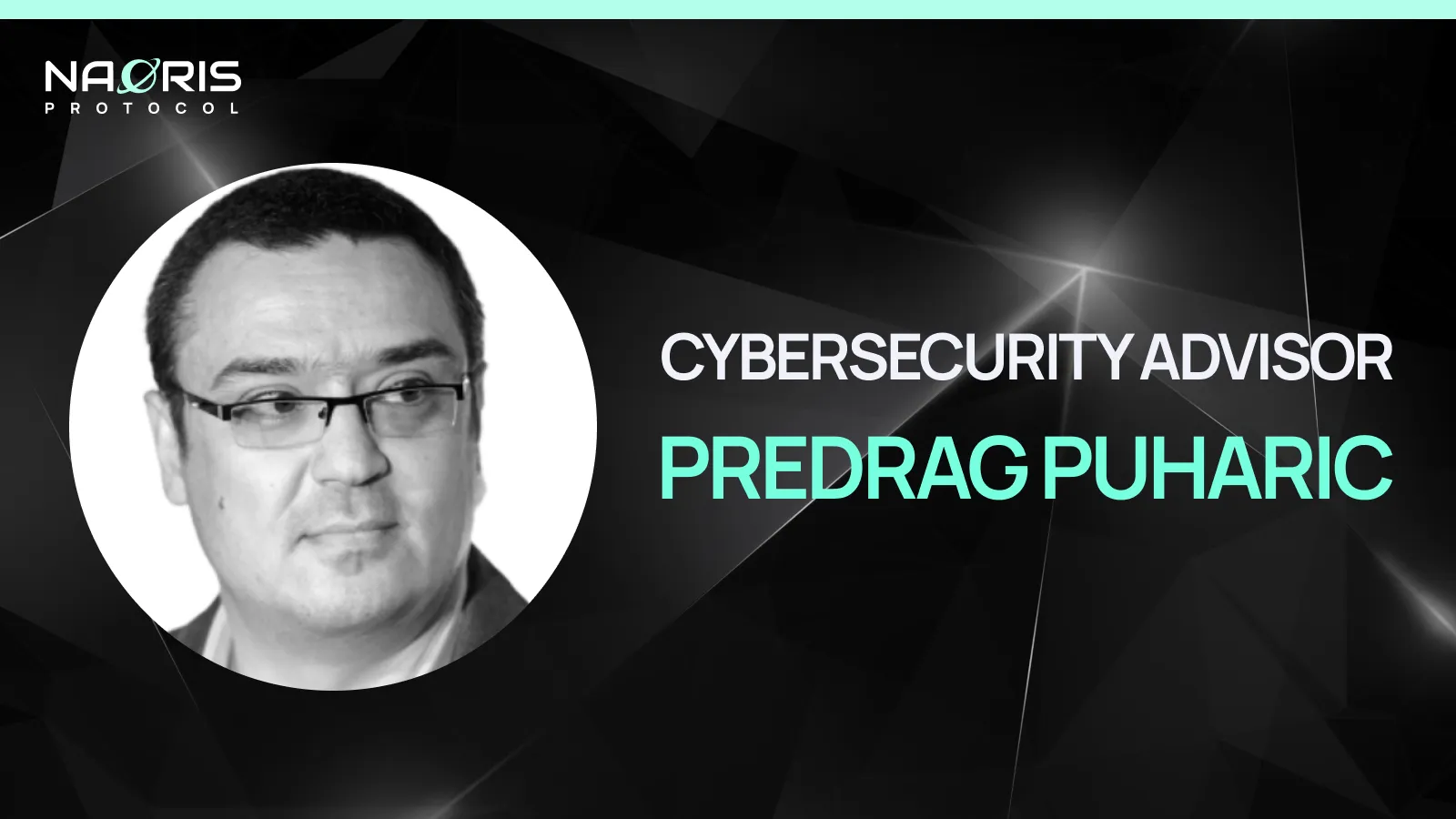 Naoris Protocol Welcomes New Advisor: Cybersecurity Expert Predrag Puharic