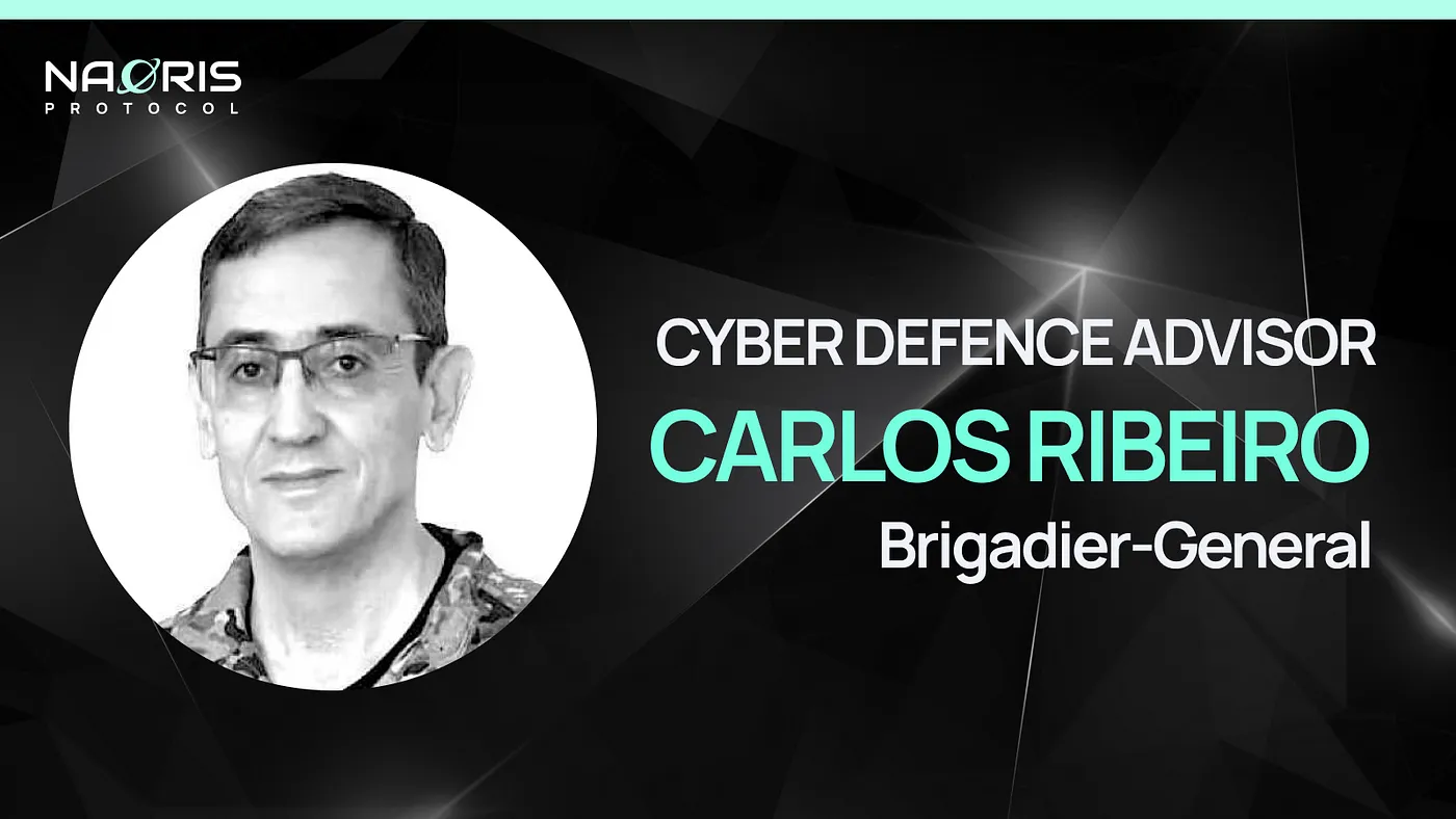Naoris Protocol proudly announces Brigadier-General Carlos Ribeiro as Advisor